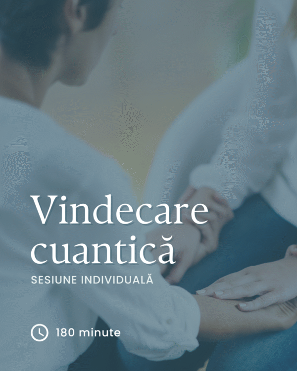 2 Vindecare cuantică - Ședință individuală